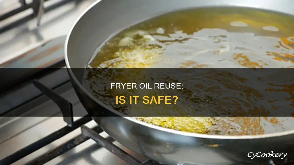 can you re use fryer oil