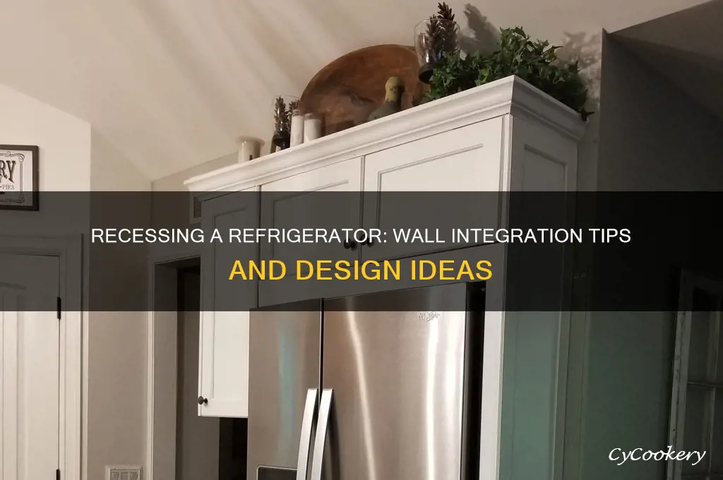 can you recess a refrigerator into the wall