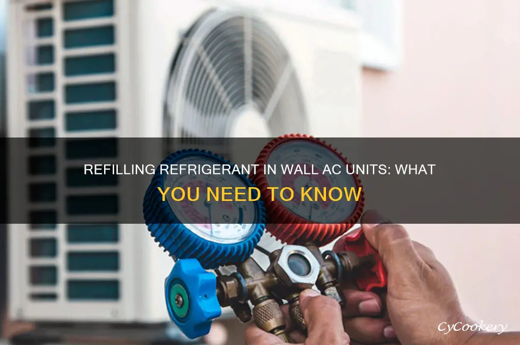 can you refill refrigerant in wall ac