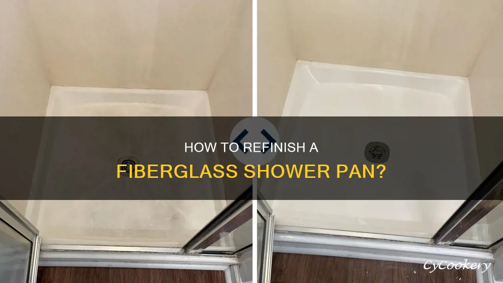 can you refinish a fiberglass shower pan