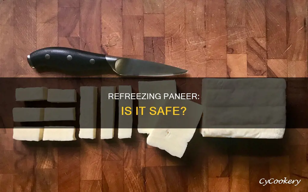 can you refreeze paneer