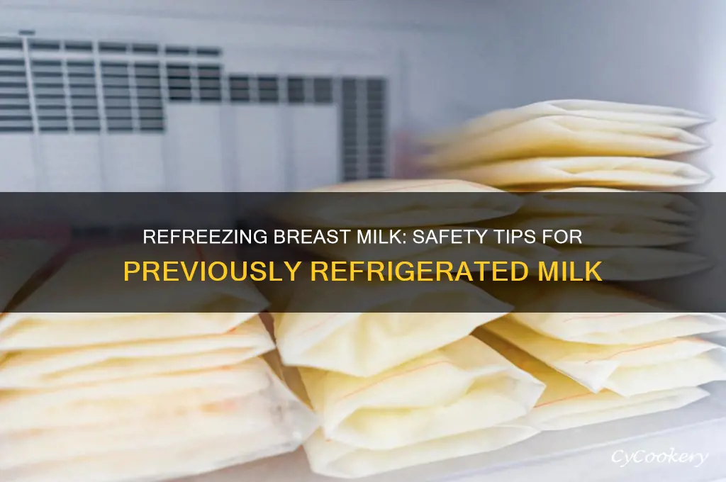 can you refreeze previously refrigerated breast milk