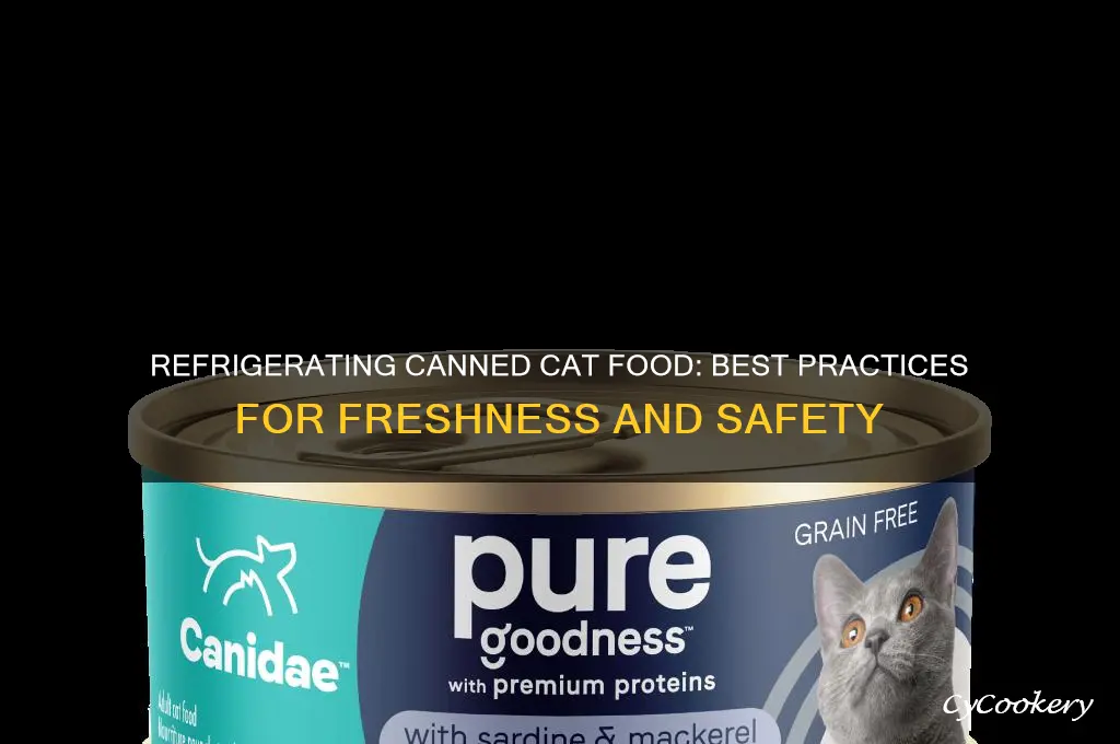 can you refrigerate a can of cat food