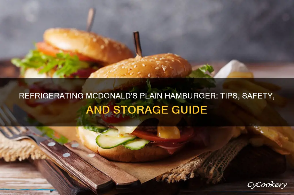 can you refrigerate a plain mcdonald