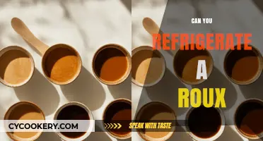 Can You Refrigerate a Roux? Tips for Storing and Reusing