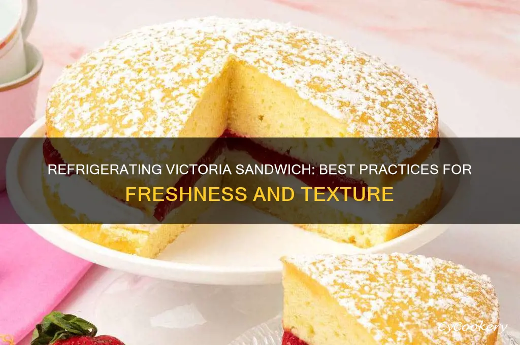 can you refrigerate a victoria sandwich