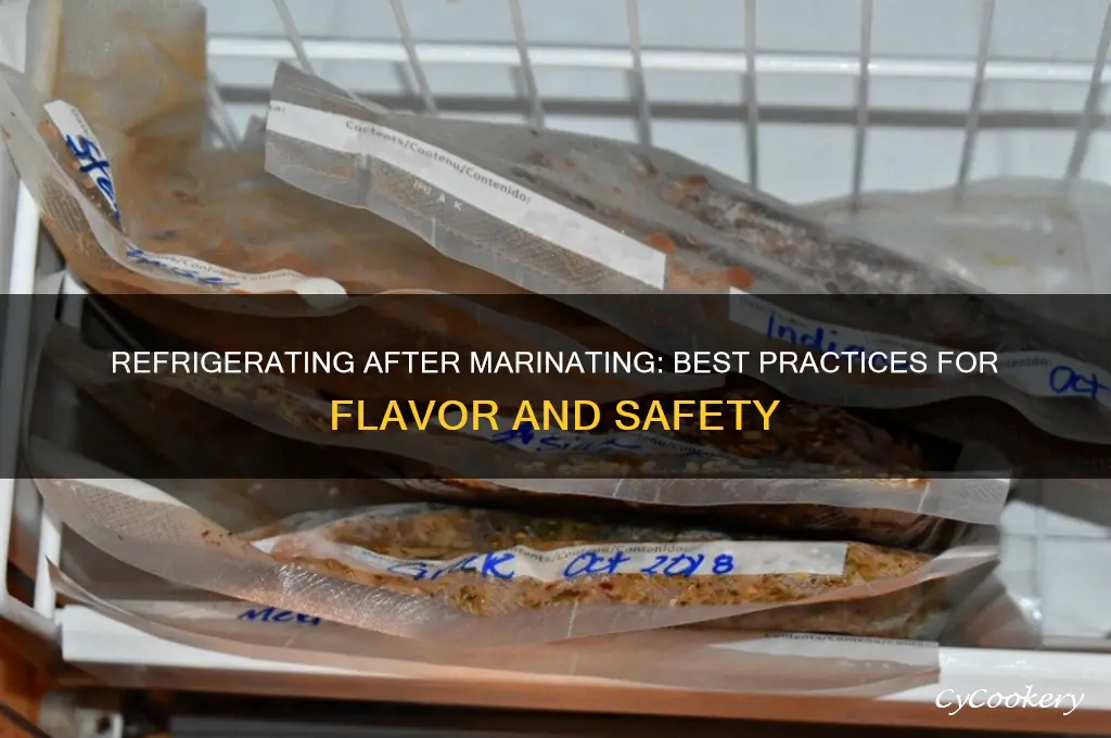 can you refrigerate after marinating