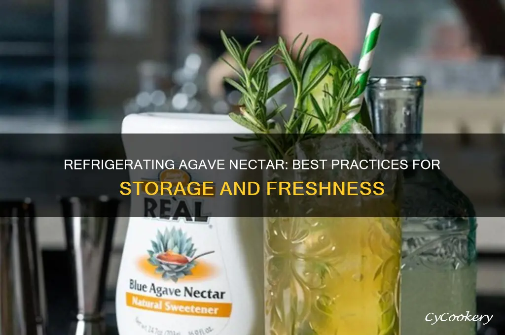 can you refrigerate agave nectar