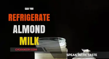 Can You Refrigerate Almond Milk? Storage Tips for Freshness