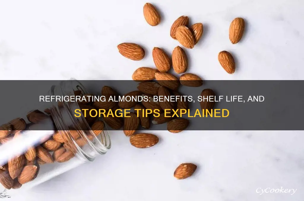 can you refrigerate almonds