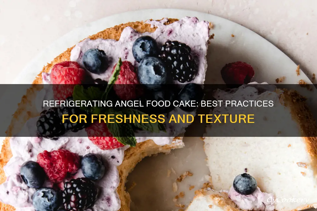 can you refrigerate angel food cake