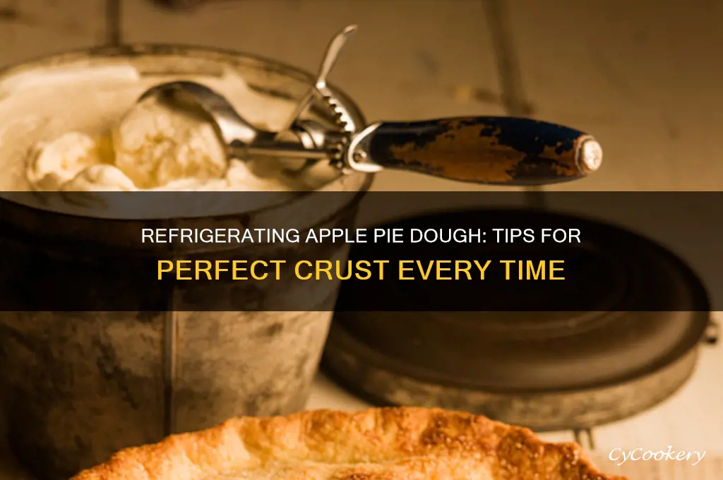 can you refrigerate apple pie dough
