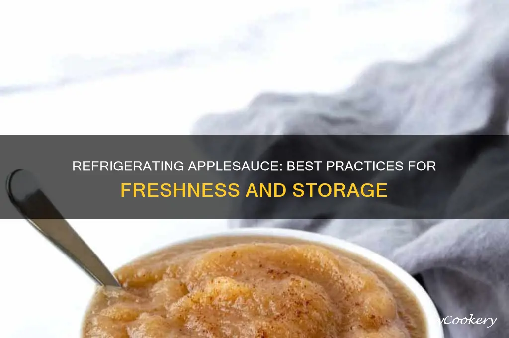 can you refrigerate applesauce