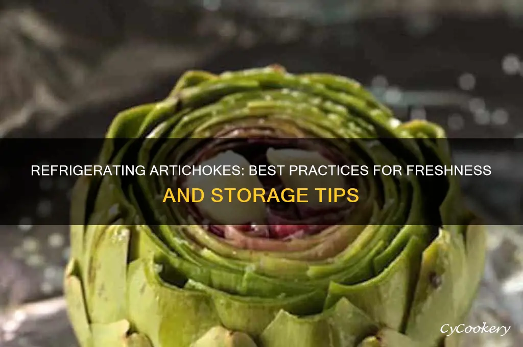 can you refrigerate artichokes