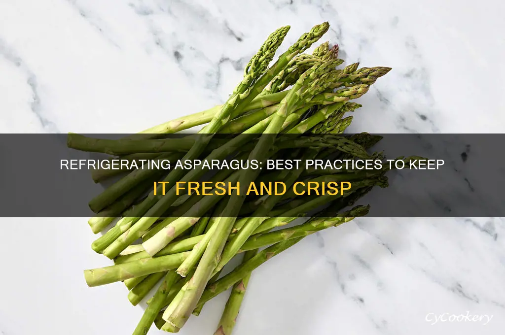can you refrigerate asparagus