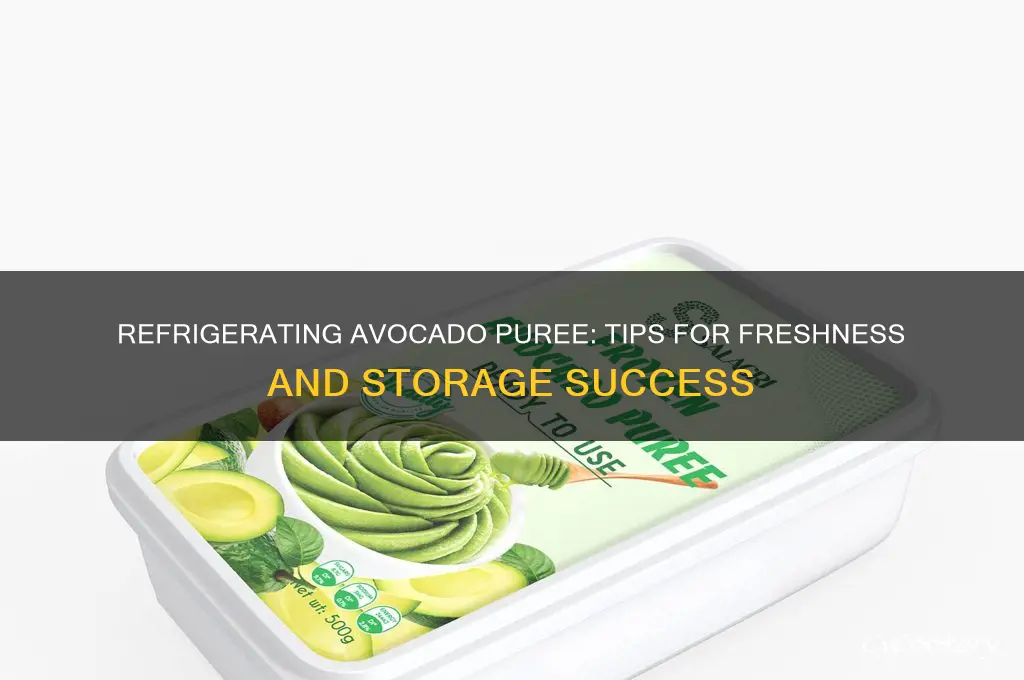 can you refrigerate avocado puree
