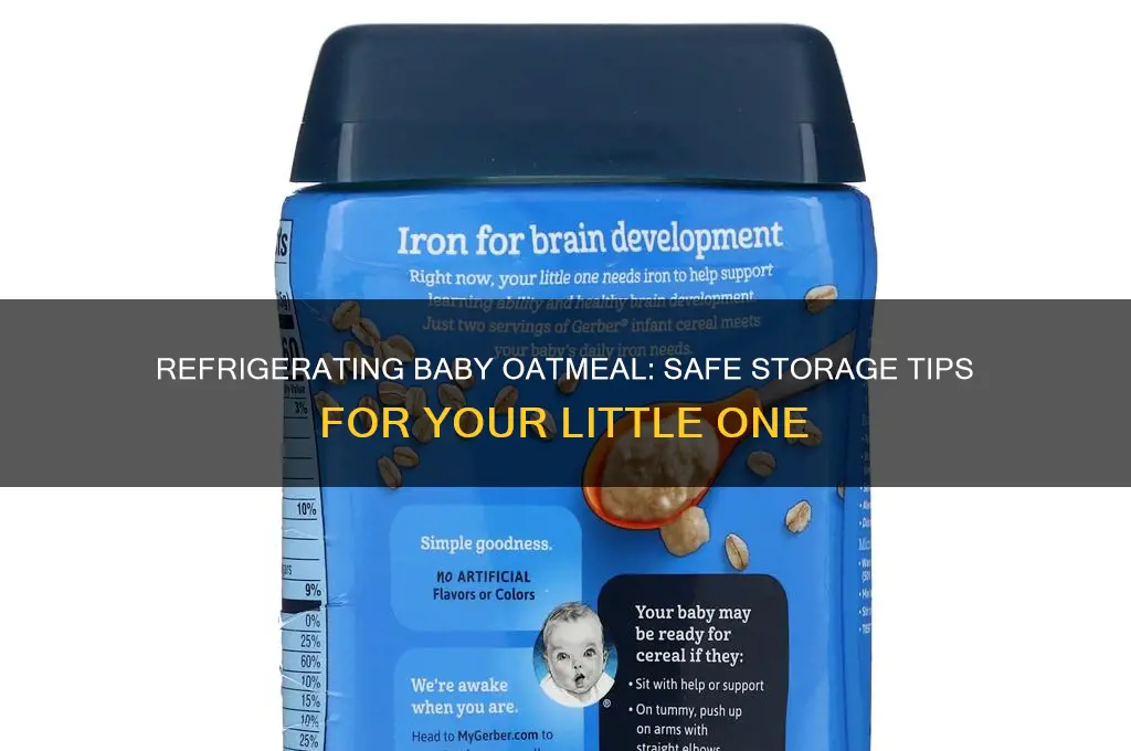 can you refrigerate baby oatmeal