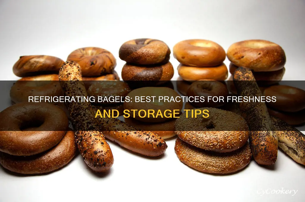 can you refrigerate bagels