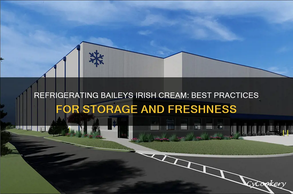 can you refrigerate baileys irish cream