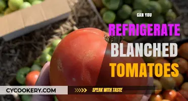 Refrigerating Blanched Tomatoes: Best Practices for Freshness and Safety