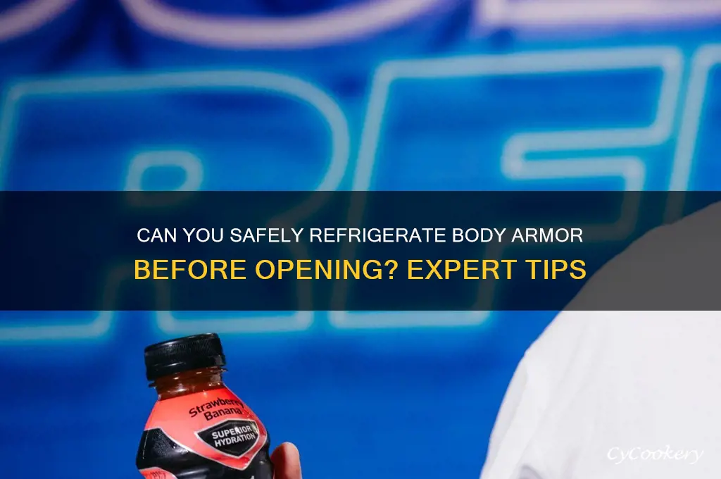 can you refrigerate body armor before opening