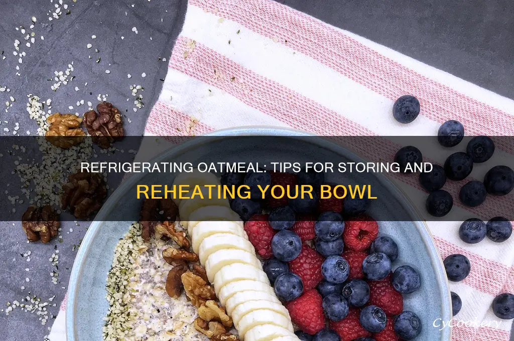 can you refrigerate bowl of oatmeal