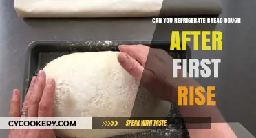 Refrigerating Bread Dough After First Rise: Tips and Best Practices