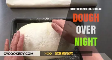 Refrigerating Bread Dough Overnight: Tips for Perfect Results Every Time