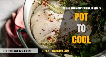 Refrigerating Brine in a Stock Pot: Cooling Tips and Safety