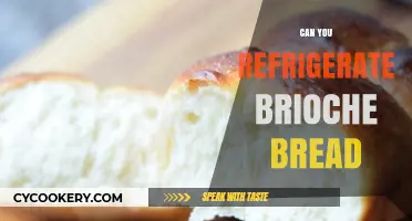 Refrigerating Brioche: Tips to Keep Your Bread Fresh and Soft