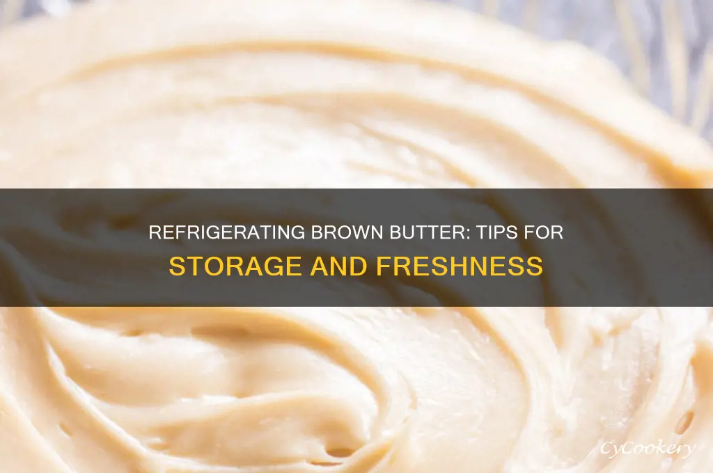 can you refrigerate brown butter