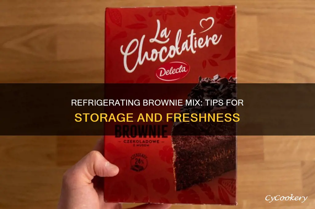 can you refrigerate brownie mix