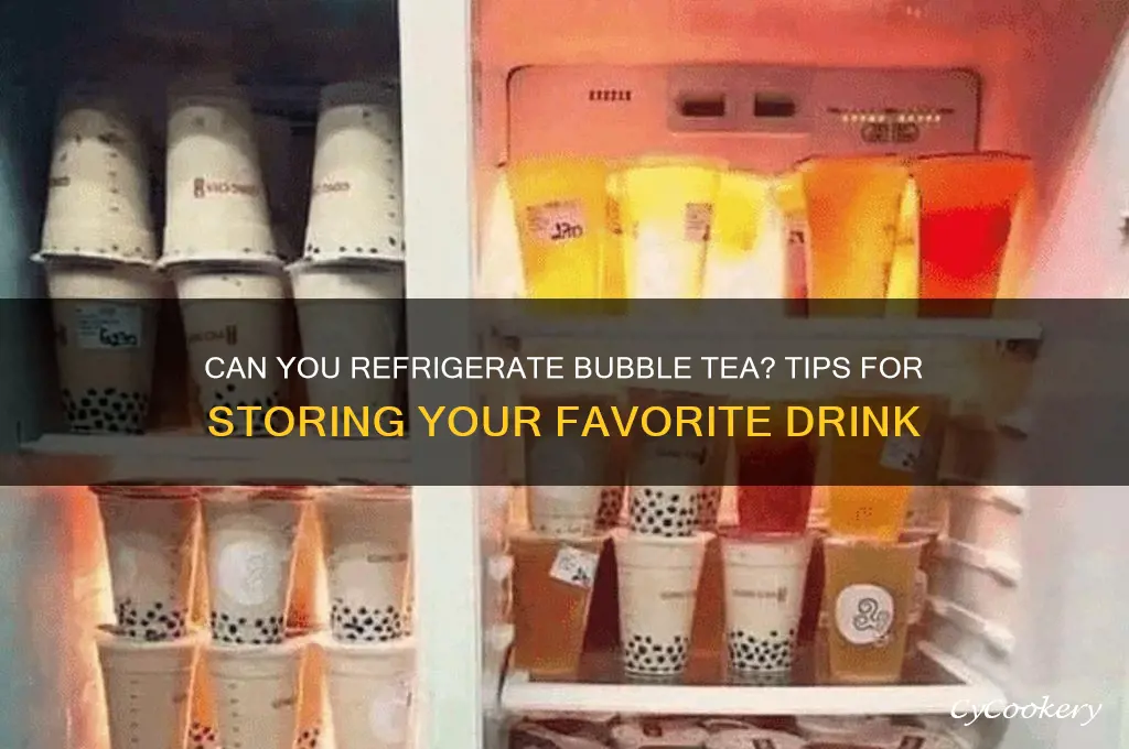 can you refrigerate bubble tea