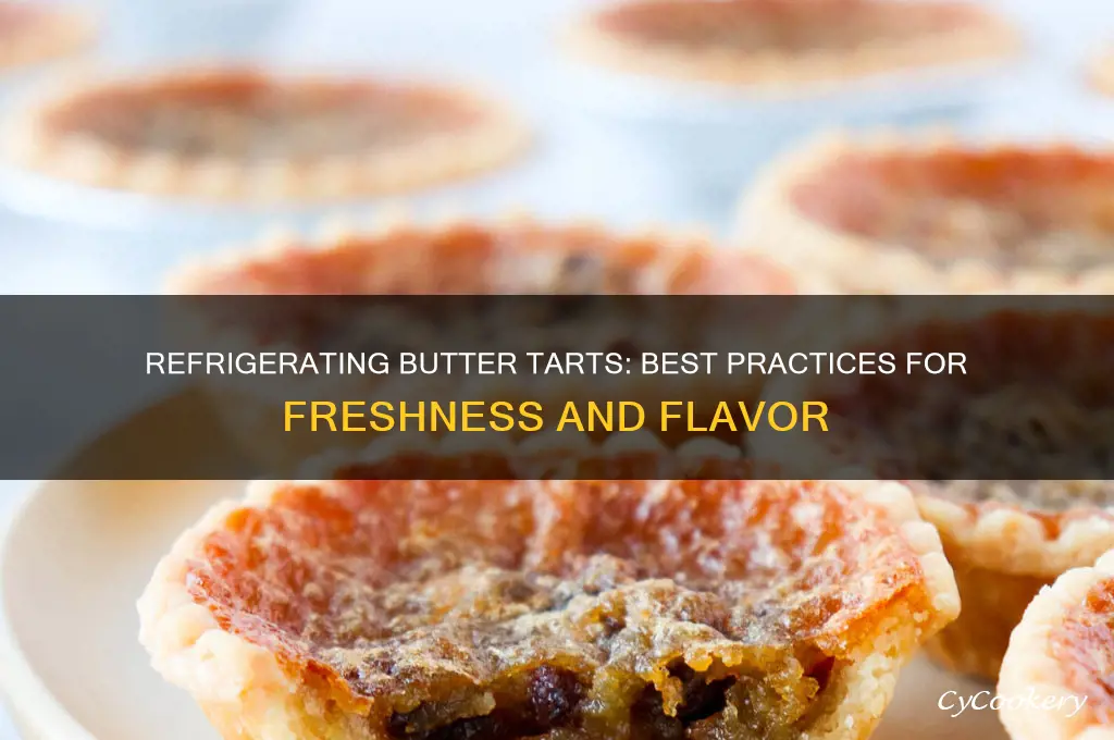 can you refrigerate butter tarts