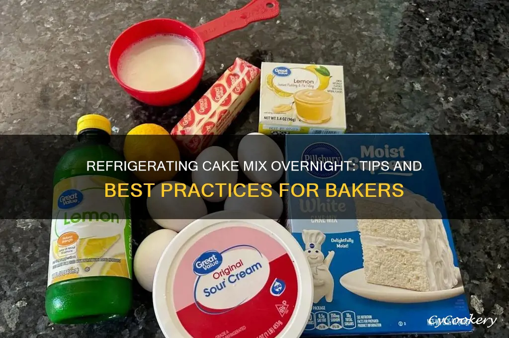 can you refrigerate cake mix overnight