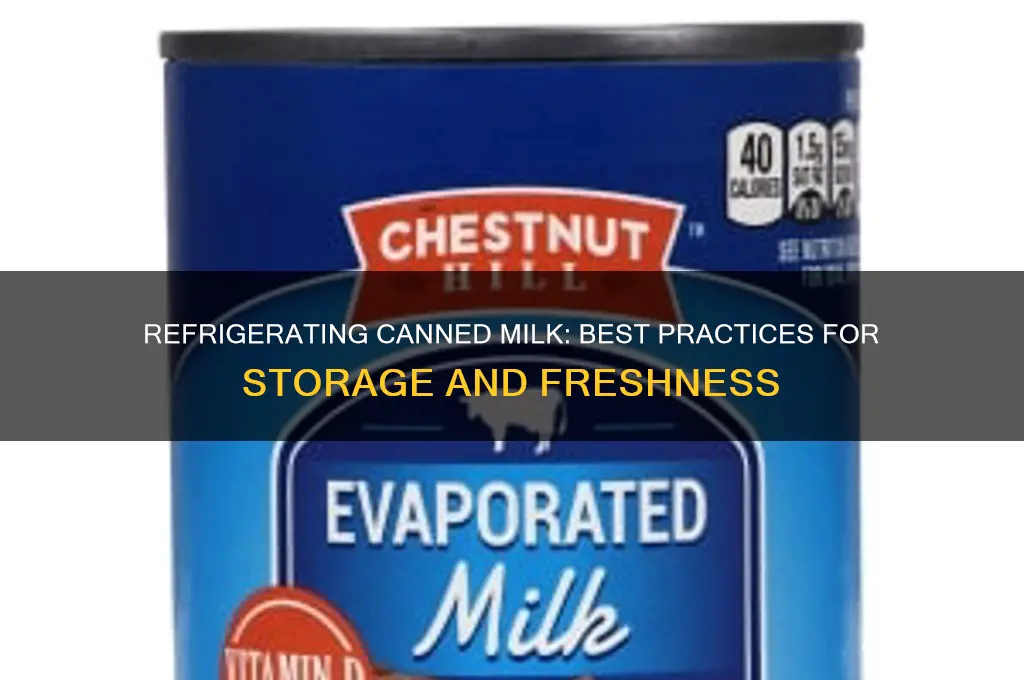 can you refrigerate canned milk