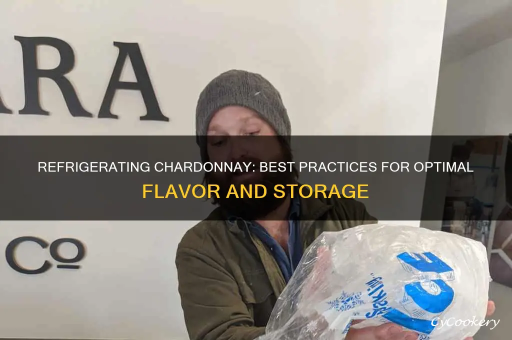 can you refrigerate chardonnay