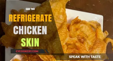 Refrigerating Chicken Skin: Tips for Safe Storage and Crispy Results