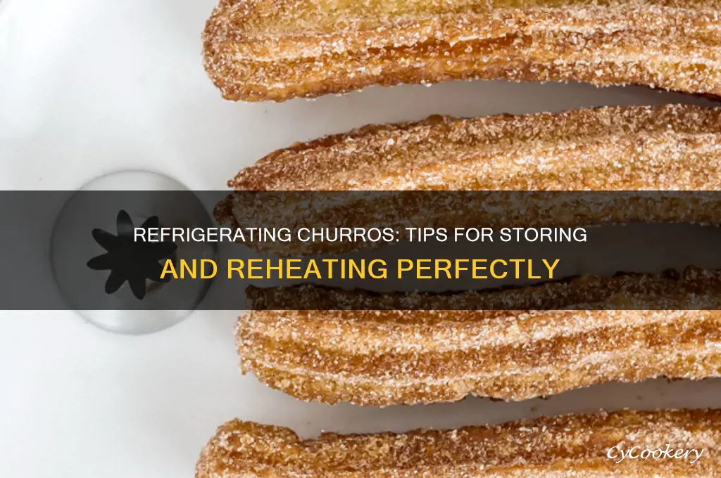 can you refrigerate churros