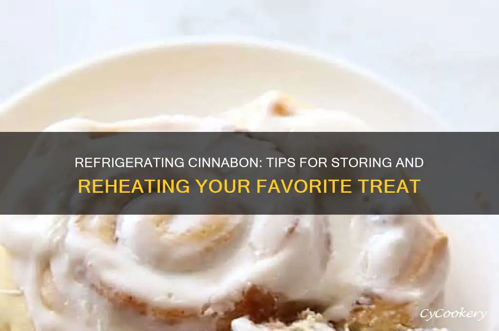 can you refrigerate cinnabon