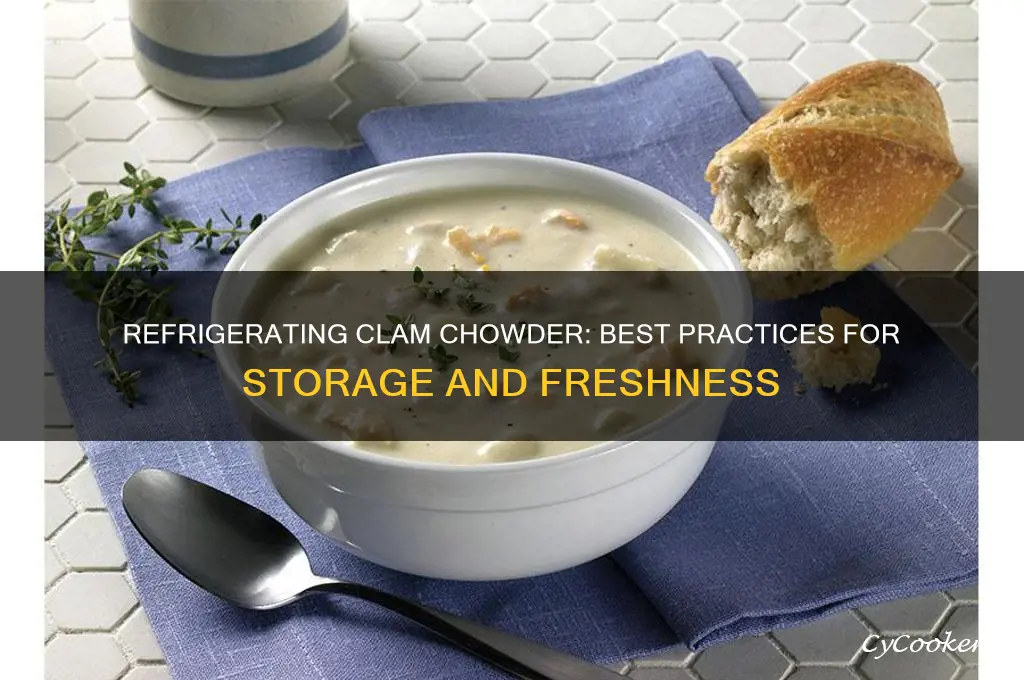 can you refrigerate clam chowder
