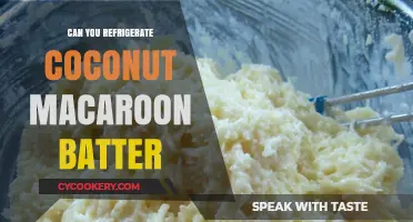 Refrigerating Coconut Macaroon Batter: Tips for Perfect Storage and Baking
