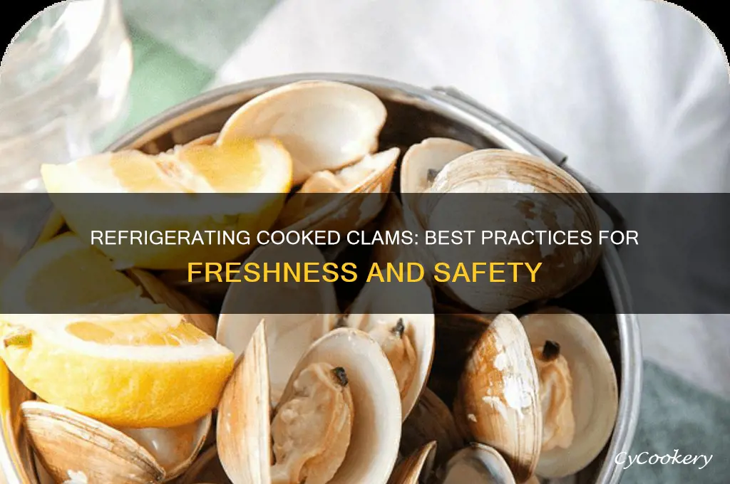 can you refrigerate cooked clams