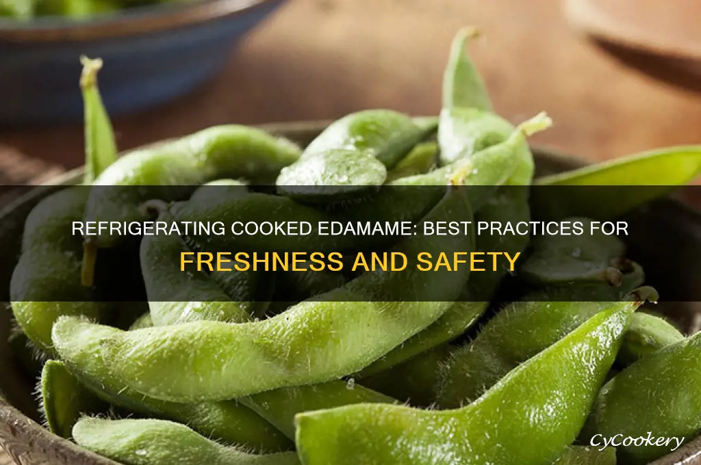 can you refrigerate cooked edamame