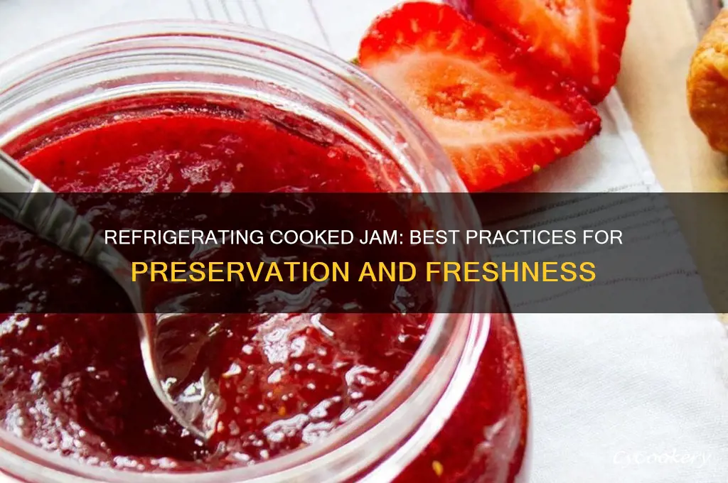 can you refrigerate cooked jam