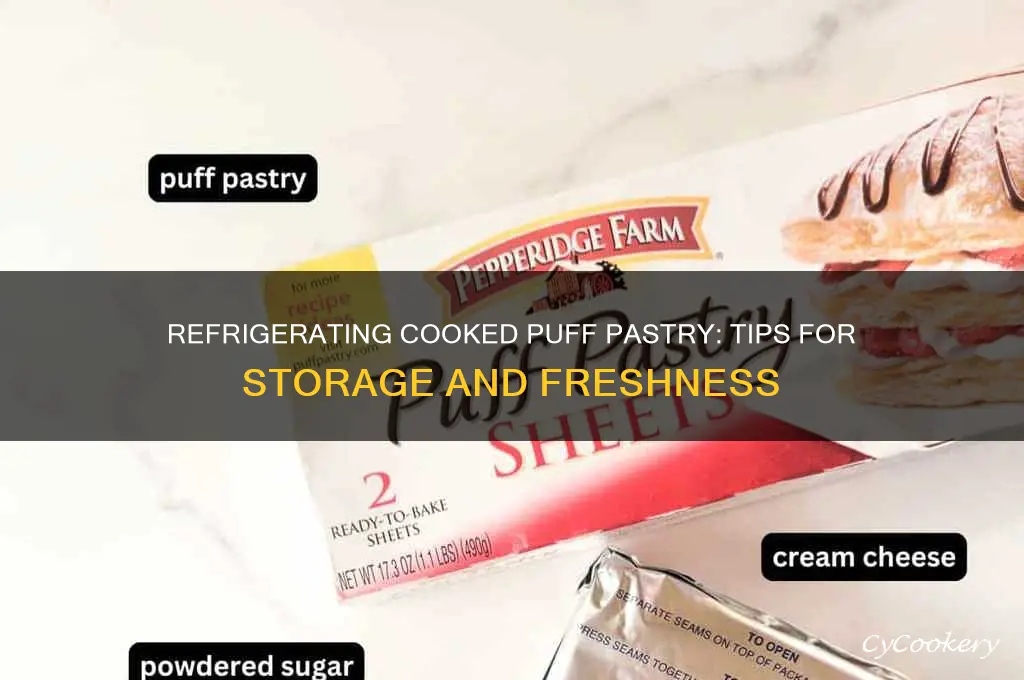 can you refrigerate cooked puff pastry