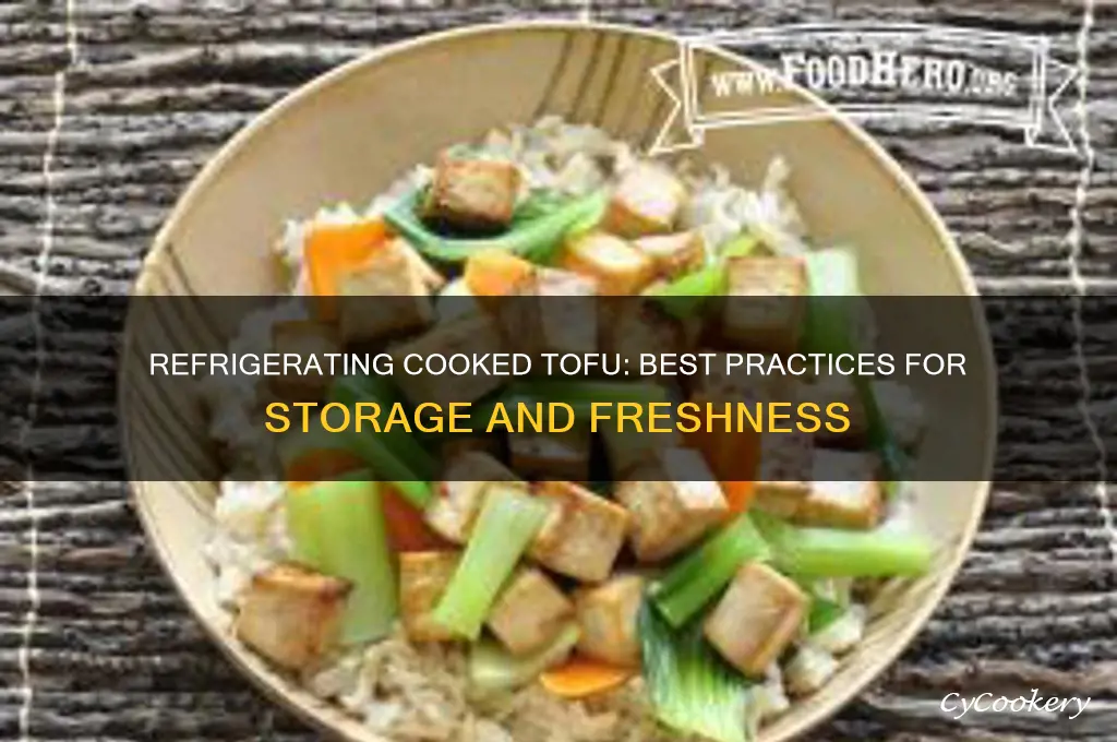 can you refrigerate cooked tofu