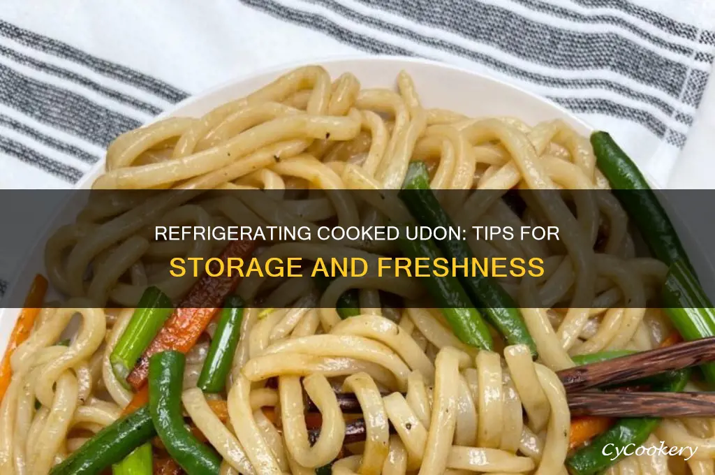 can you refrigerate cooked udon