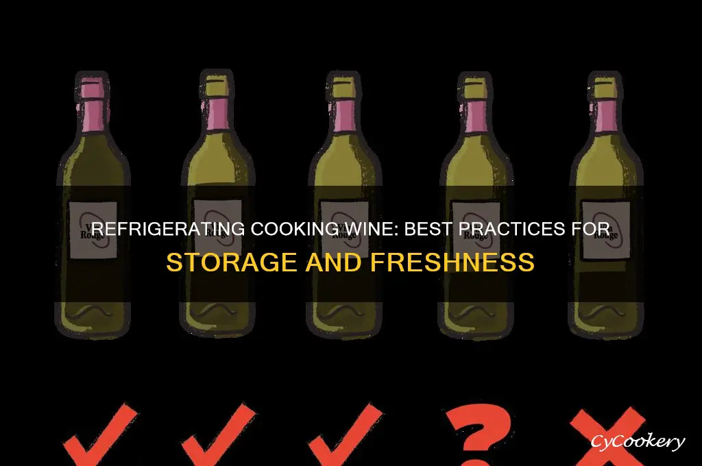 can you refrigerate cooking wine