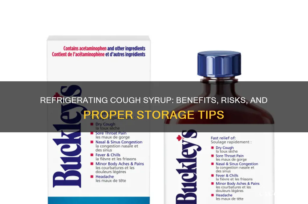 can you refrigerate cough syrup